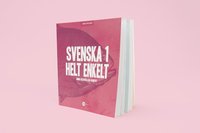 bokomslag Svenska 1 - Helt enkelt. Lärobok + digital bok