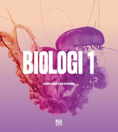 Magnus Ehinger, Martin Granbom - Biologi 1, Häftad