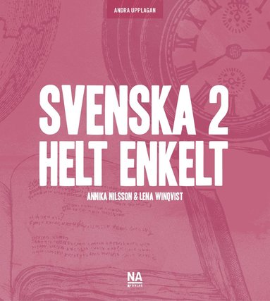 Annika Nilsson, Lena Winqvist - Svenska 2 - Helt enkelt (2.a uppl), Häftad