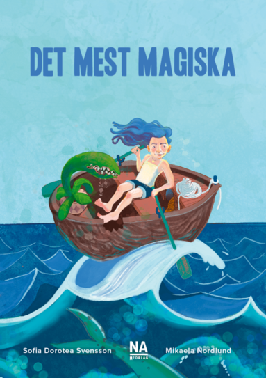 Sofia Dorotea Svensson - Det mest magiska, Häftad