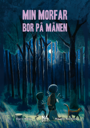 Sigrid Nikka - Min morfar bor på månen, Häftad