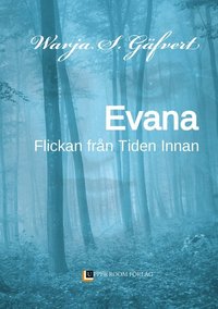 bokomslag Evana : flickan från Tiden Innan