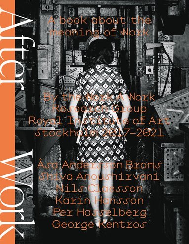 After work : abook about the meaning of work, Häftad