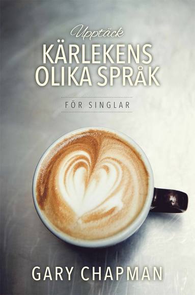 bokomslag Upptäck kärlekens olika språk - för singlar