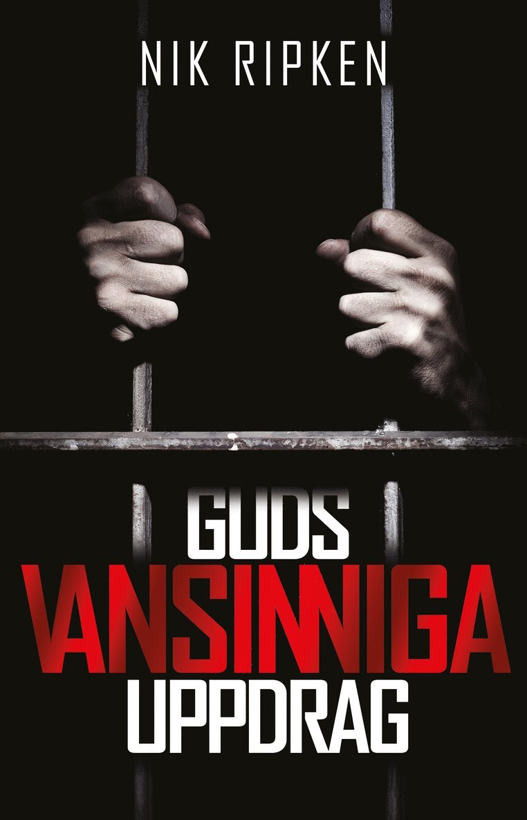 Nik Ripken - Guds vansinniga uppdrag, Häftad