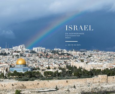Beth Rubin - Israel - en inspirerande fotografisk resa, Inbunden
