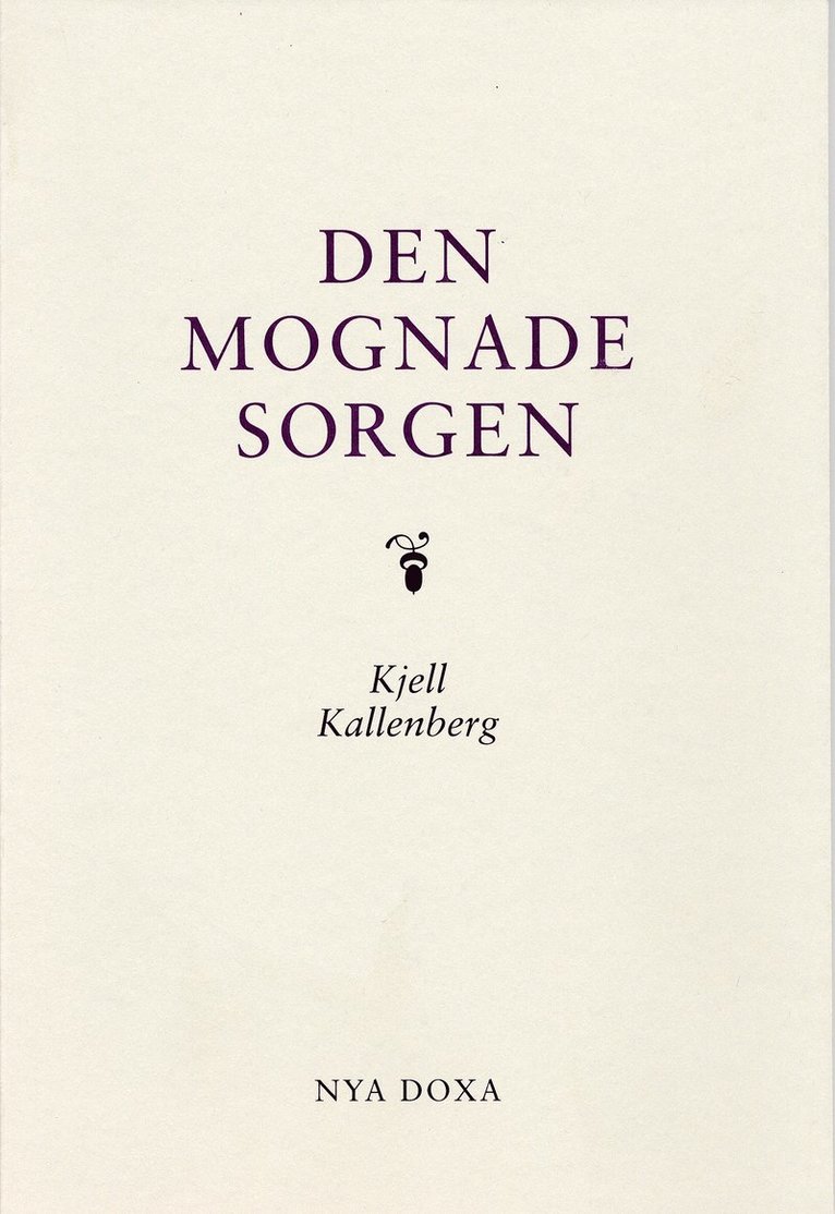 Den mognade sorgen : en treårsuppföljning av sörjande som mist en nära anhörig i plötslig och oväntad död 1