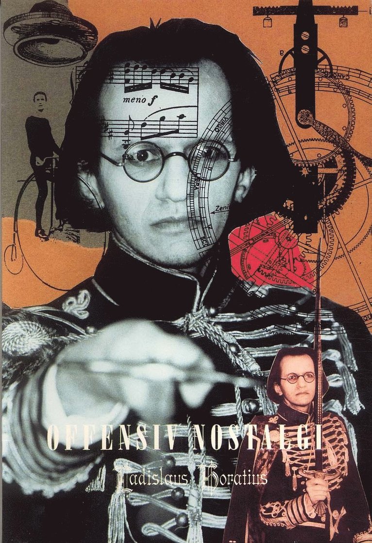 Ladislaus Horatius - Offensiv nostalgi, Häftad
