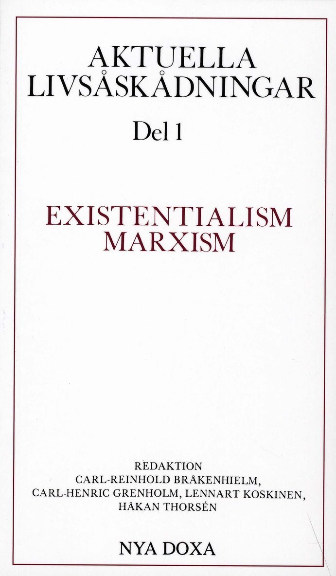 Aktuella livsåskådningar. D. 1, Existentialism, marxism, Häftad