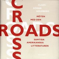 bokomslag Crossroads : Möten med den samtida amerikanska litteraturen