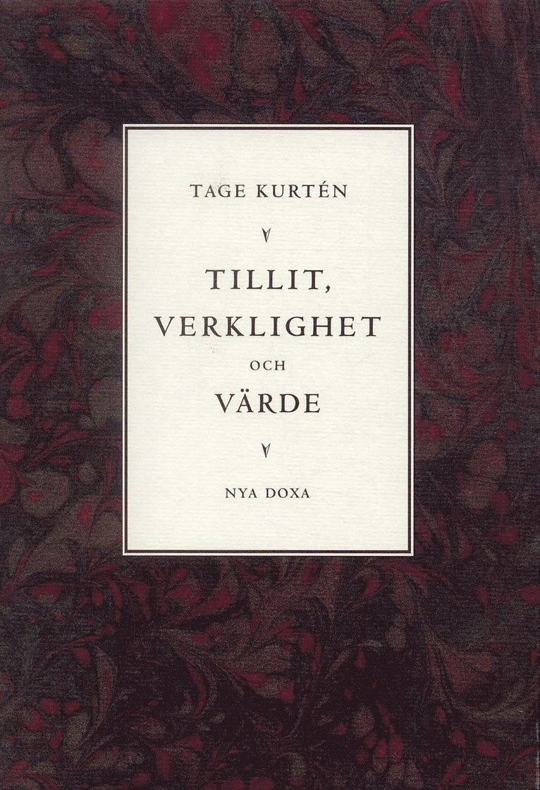 Tage Kurtén - Tillit, verklighet och värde, Inbunden