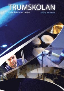 Janne Jansson - Trumskolan (Videolektioner online), Häftad