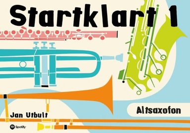 Jan Utbult - Startklart 1 Altsaxofon, Häftad