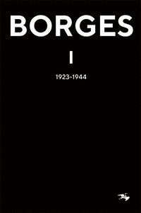 bokomslag Jorge Luis Borges 1 : 1923-1944