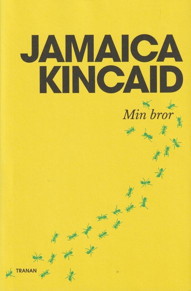 Jamaica Kincaid - Min bror, Inbunden