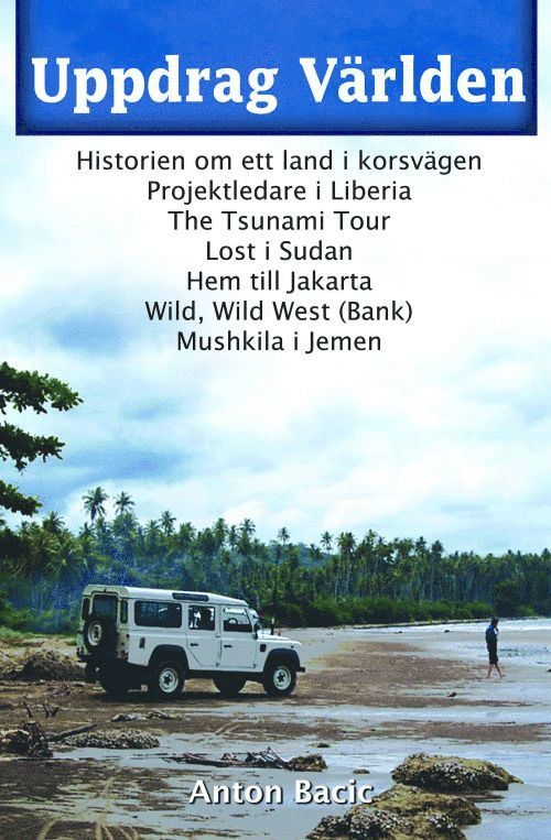Anton Bacic - Uppdrag världen, Häftad