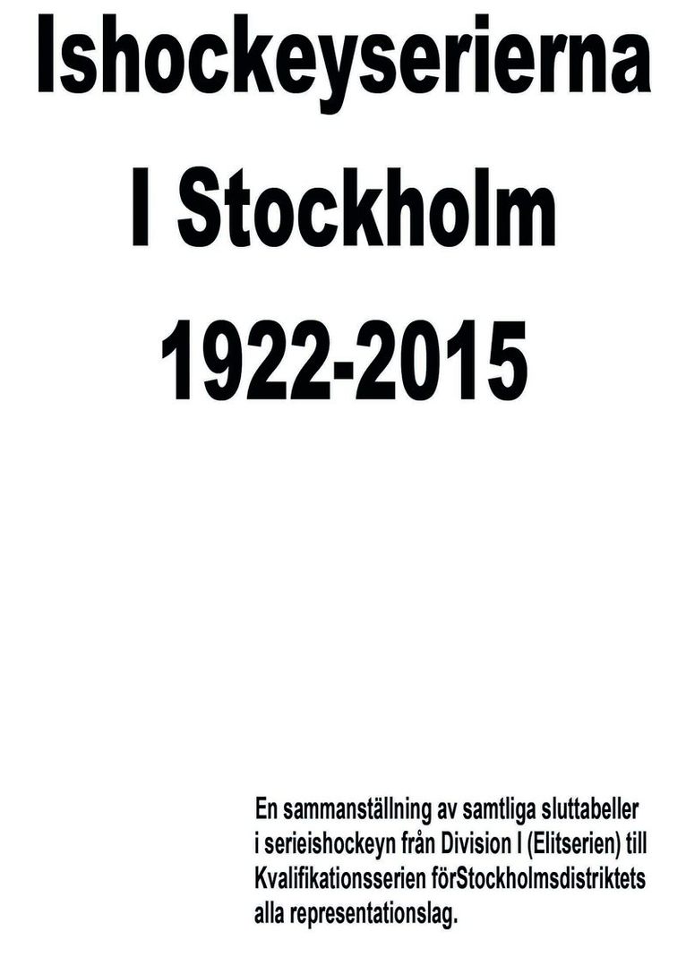 Ishockeyserierna i Stockholm 1922-2015 1