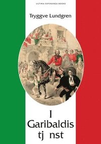 bokomslag I Garibaldis tjänst