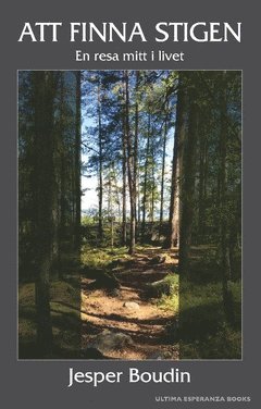 Jesper Boudin - Att finna stigen : en resa mitt i livet, Häftad