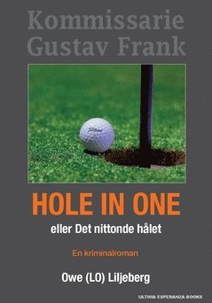 Hole In One eller Det nittonde hålet 1