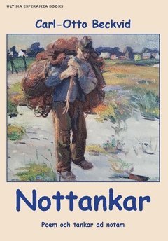 Carl-Otto Beckvid - Nottankar : poem och tankar ad notam, Häftad