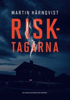 Martin Härnqvist - Risktagarna, Häftad