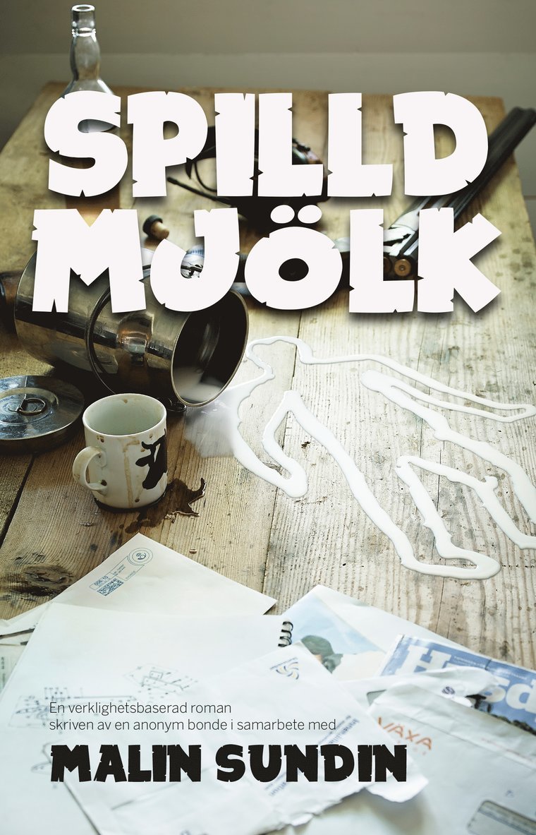 Malin Sundin - Spilld mjölk, Inbunden