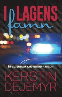 Kerstin Dejemyr - I lagens famn, Häftad