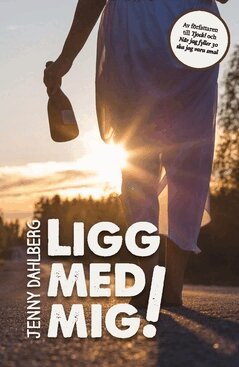 Jenny Dahlberg - Ligg med mig!, Häftad