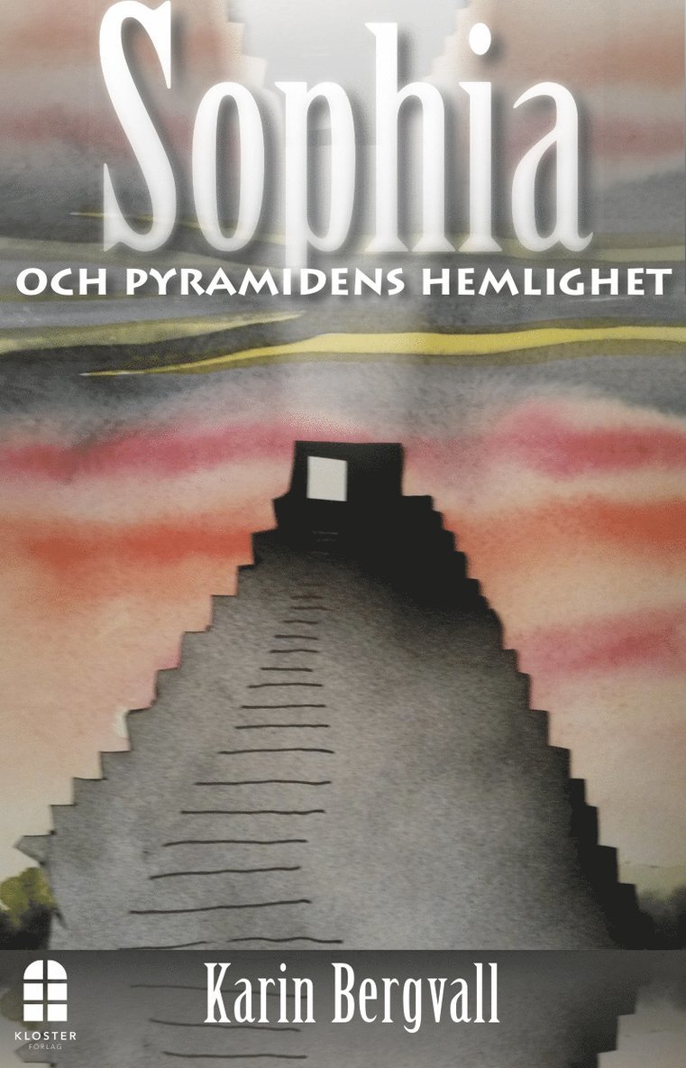 Sophia och pyramidens hemlighet