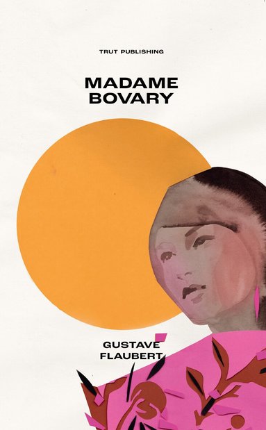 Gustave Flaubert - Madame Bovary, Pocket
