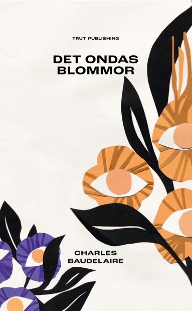 Charles Baudelaire - Det ondas blommor, Pocket