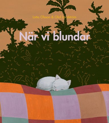 Lotta Olsson, Olof Landström - När vi blundar, Inbunden