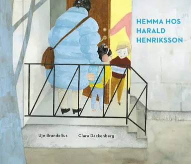 Uje Brandelius - Hemma hos Harald Henriksson, Inbunden