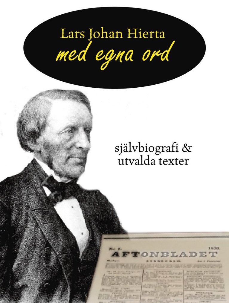 Lars Johan Hierta - Med egna ord 1