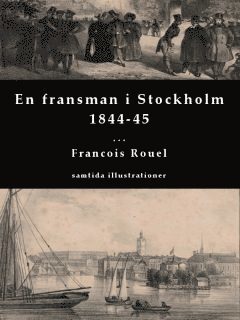 bokomslag En fransman i Stockholm 1844-45