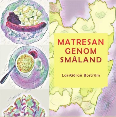 bokomslag Matresan genom Småland