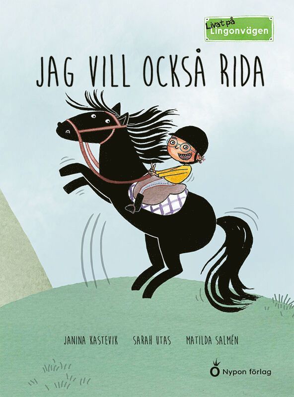 Janina Kastevik, Sarah Utas - Jag vill också rida!, Inbunden