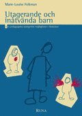 Marie-Louise Folkman - Utagerande och inåtvända barn - Det pedagogiska samspelets möjligheter i förskolan, Häftad