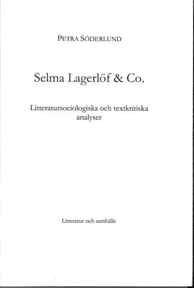 bokomslag Selma Lagerlöf & Co : litteratursociologiska och textkritiska analyser