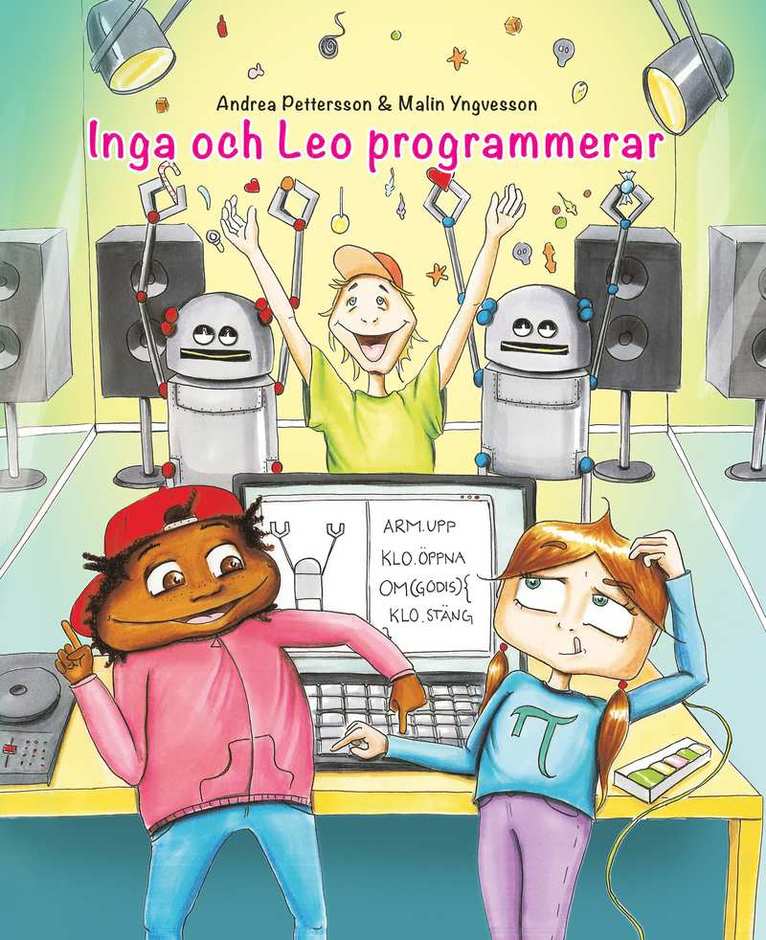 Andrea Pettersson, Malin Yngvesson - Inga och Leo programmerar, Inbunden