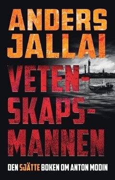 Anders Jallai - Vetenskapsmannen, Häftad