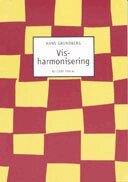 Hans Grundberg - Visharmonisering, Häftad