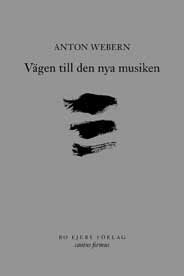Anton Webern - Vägen till den nya musiken, Häftad