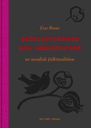 bokomslag Bröllopssånger och kärleksvisor ur nordisk folktradition