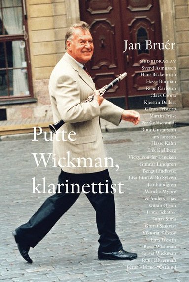 Jan Bruér - Putte Wickman, klarinettist, Inbunden