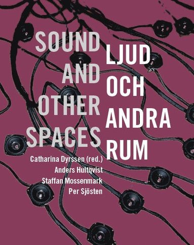 bokomslag Ljud och andra rum / sound and other spaces