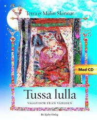 bokomslag Tussa lulla : Vaggvisor från världen