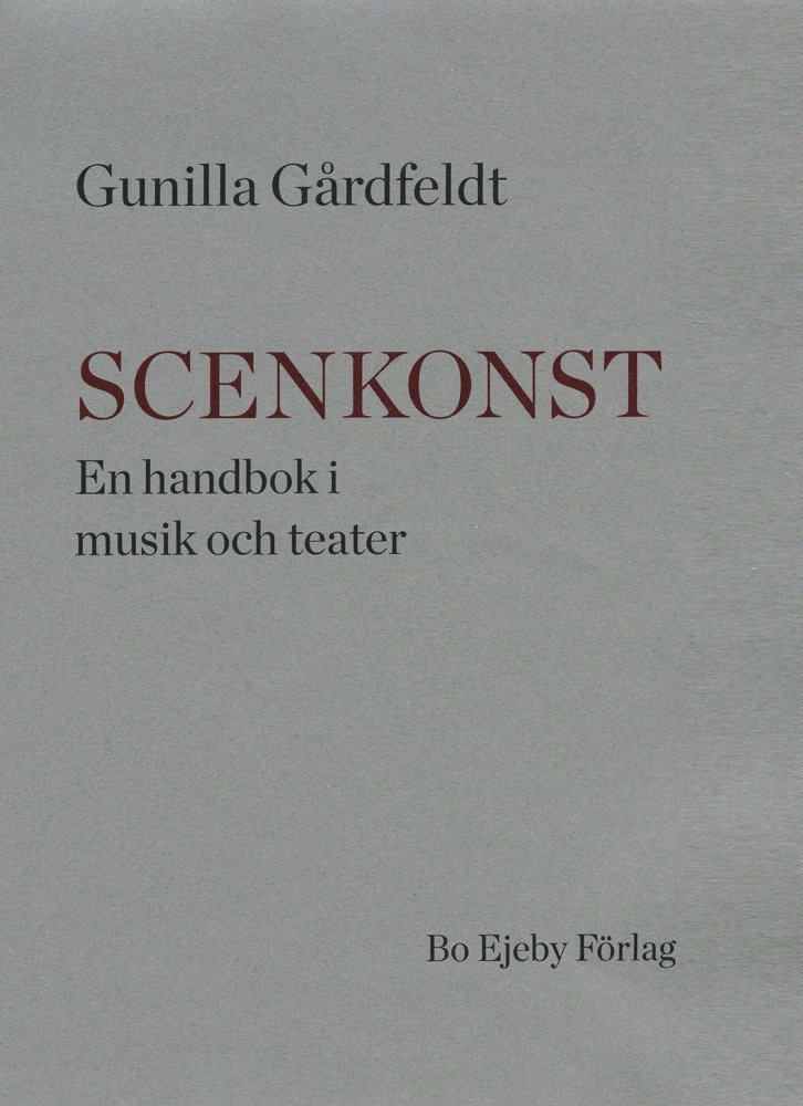 Scenkonst : en handbok i musik och teater 1