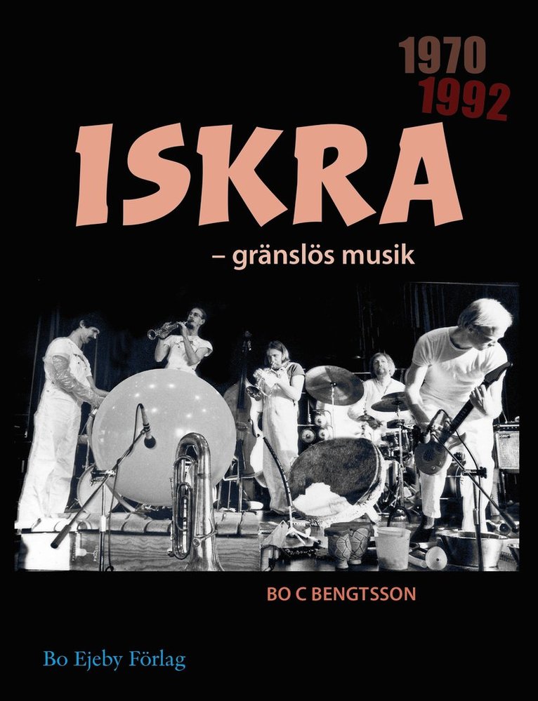 Bo C. Bengtsson - Iskra : gränslös musik, Häftad